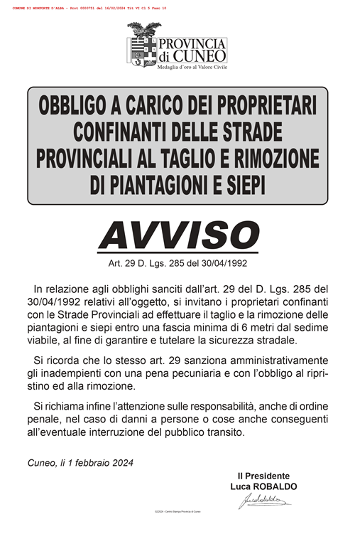 Provincia di Cuneo
obbligo a carico dei proprietari confinanti delle strade provinciali al taglio e rimozione di piantagioni e siepi
